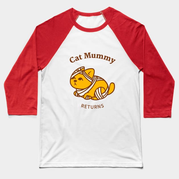 Cat Mummy Returns Baseball T-Shirt by ArtsyNav